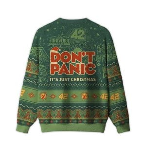 2025 Don't Panic It's Just Christmas Ugly Christmas Sweater 1 Don't Panic It's Just Christmas Ugly Christmas Sweater