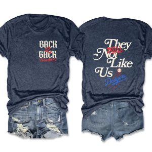 2025 Dodgers They Not Like Us Dodgers Back To Back Champions Tee2