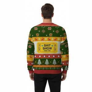 Shit Show Ticket Vinyl Ugly Christmas Sweater2