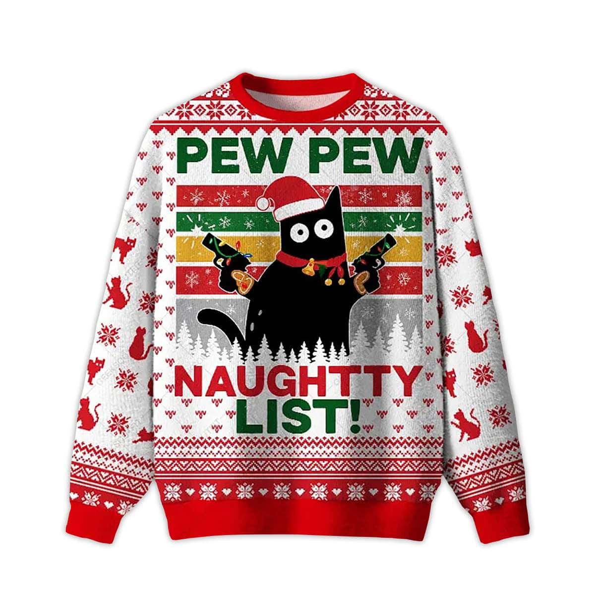 Pew Pew Naughty List Ugly Christmas Sweater