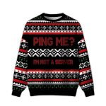 2025 Ping Me I'm Not A Server Ugly Christmas Sweater