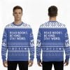 2025 Read Books Be Kind Stay Weird Ugly Christmas Sweater