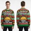 Taco Bell Taco All The Way Funny Mexican Food Christmas Ugly Sweater