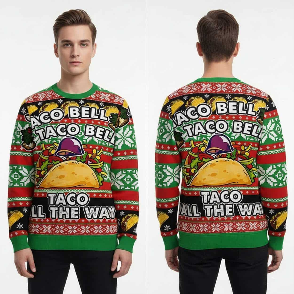 Taco Bell Taco All The Way Funny Mexican Food Christmas Ugly Sweater Taco Bell Taco All The Way Funny Mexican Food Christmas Ugly Sweater