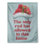 The Only Red Hat Allowed In This Home Flag