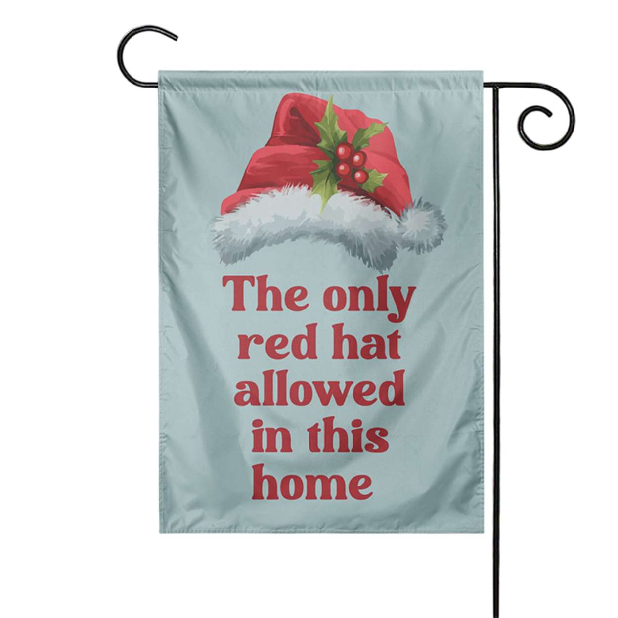 The Only Red Hat Allowed In This Home Flag The Only Red Hat Allowed In This Home Flag