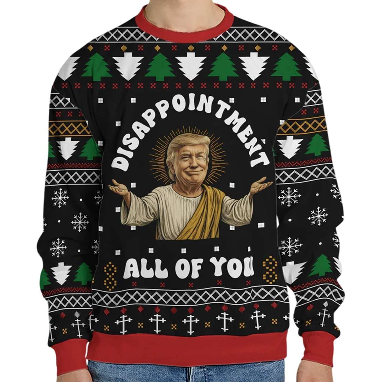 2025 Trump Disappointment All Of You Ugly Sweater 2025 Trump Disappointment All Of You Ugly Sweater