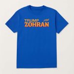 Trump For Zohran Shirt
