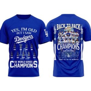 Yes Im Old But I Saw Dodgers 9X World Series Champions Shirt