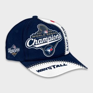 Blue Jays Want It All World Series 2025 Champions Classic Cap 1 Blue Jays Want It All World Series 2025 Champions Classic Cap