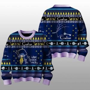 Coraline Be Wise Be Brave Be Tricky Ugly Sweater1