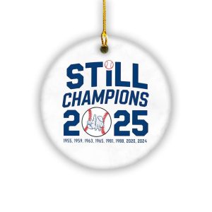 Dodgers Still Champions 2025 Ornament1