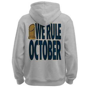 Dodgers We Rule October World Series 2025 Champions Hoodie2