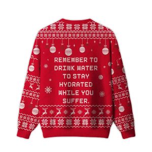Remember To Drink Water Ugly Christmas Sweater1