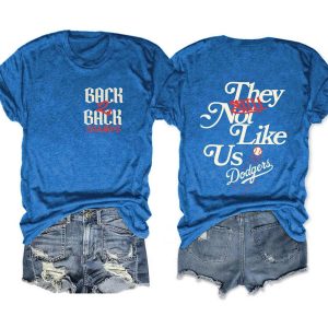 2025 Dodgers They Not Like Us Dodgers Back To Back Champions Tee3