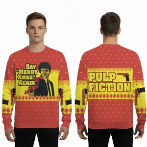 2025 Pulp Fiction Say Merry Xmas Again Christmas Ugly Sweater