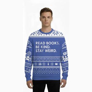 Read Books Be Kind Stay Weird Ugly Christmas Sweater1