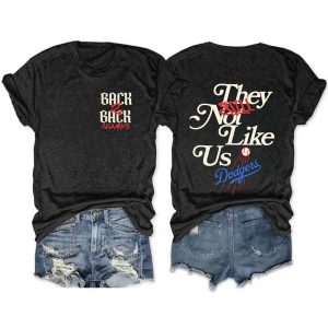 2025 Dodgers They Not Like Us Dodgers Back To Back Champions Tee1