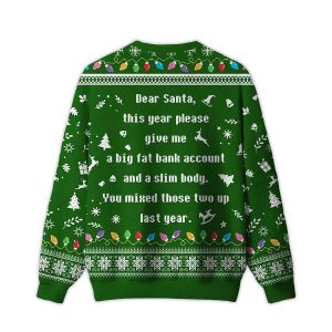 A Big Fat Bank Account And A Slim Body Ugly Christmas Sweater