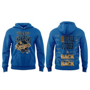Dodgers We Rule October Back to Back 2025 World Series Champions Hoodie