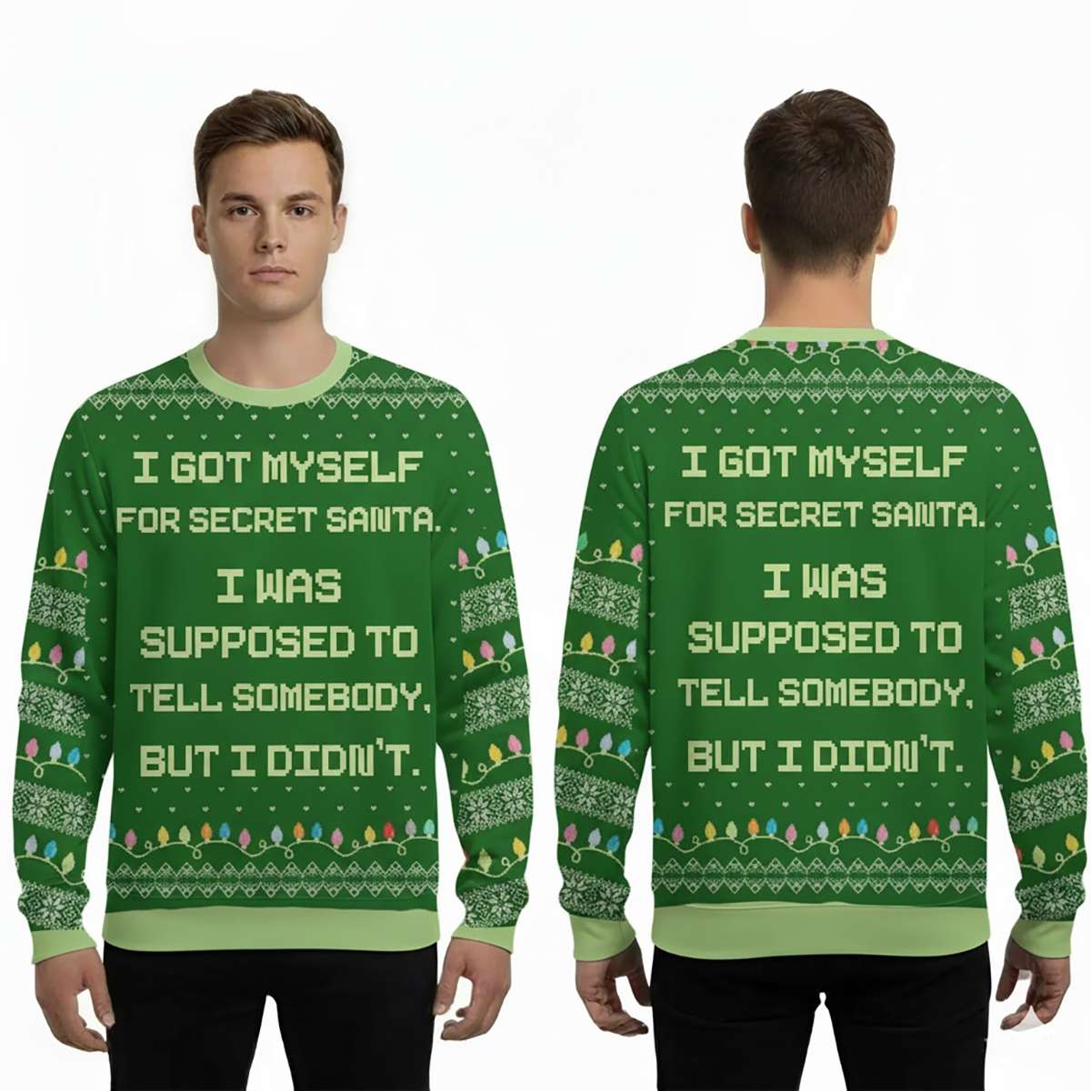I Got Myself For Secret Santa Ugly Christmas Sweater I Got Myself For Secret Santa Ugly Sweater