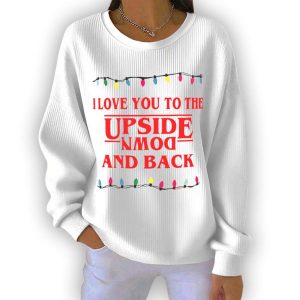 I Love You To The Upside Down And Back Christmas Pit Striped Sweatshirt1
