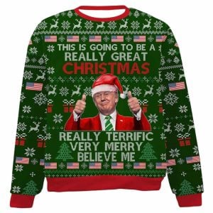 2025 Trump This Is Going To Be A Really Christmas Ugly Sweater 2 Trump This Is Going To Be A Really Christmas Ugly Sweater2