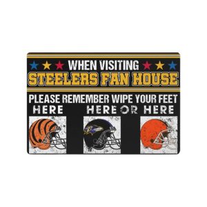 When I Visit Steelers Fan House Please Remember Wipe Your Feet Here Doormat2
