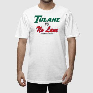 Tulane VS No Lane Shirt 2