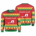 2025 Attempted Murder Ugly Christmas Sweater