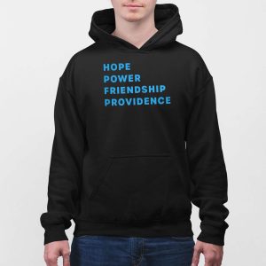 Hope Power Friendship Providence Hoodie 5