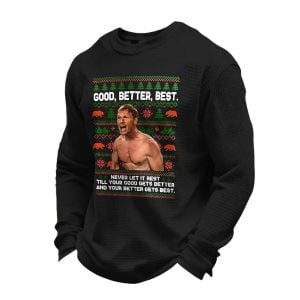 Bears Coach Ben Johnson Good Better Best Waffle Sweatshirt2