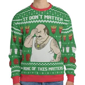 It Don't Matter Aqua Teen Hunger Force Ugly Christmas Sweater 1 It Dont Matter Aqua Teen Hunger Force Ugly Christmas Sweater2