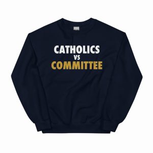 Catholics Vs Committee Shirt2