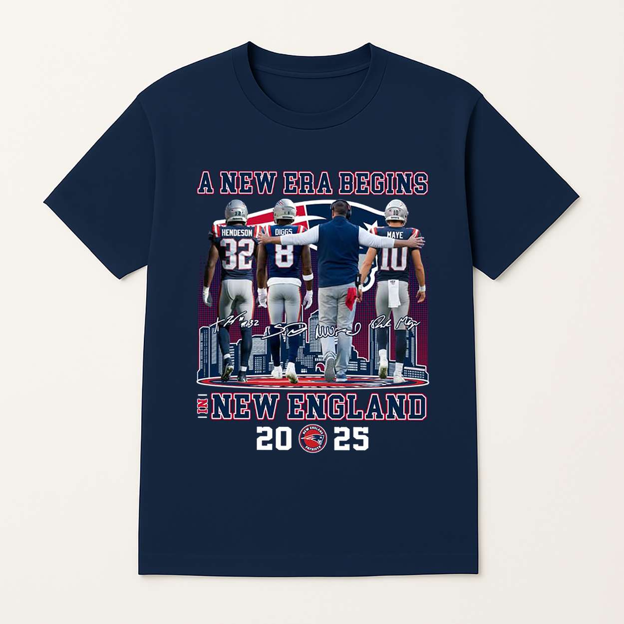 A New Era Begins In NE Patriots 2025 Shirt 1 A New Era Begins In NE Patriots 2025 Shirt