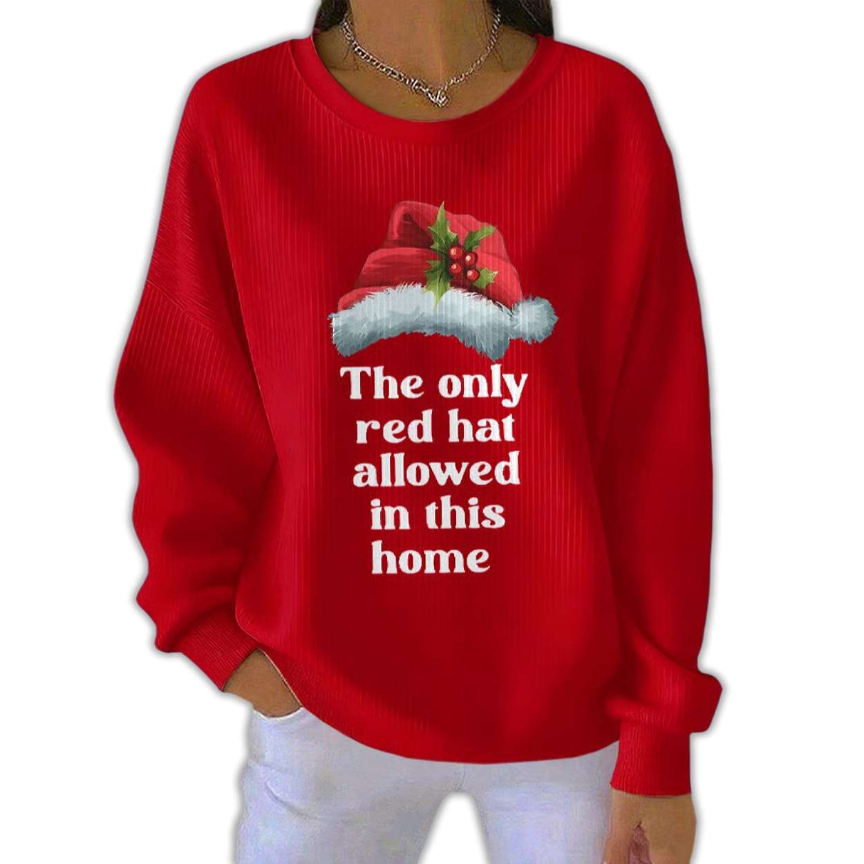 Christmas The Only Red Hat Allowed In This Home Pit Striped Sweatshirt Christmas The Only Red Hat Allowed In This Home Pit Striped Sweatshirt