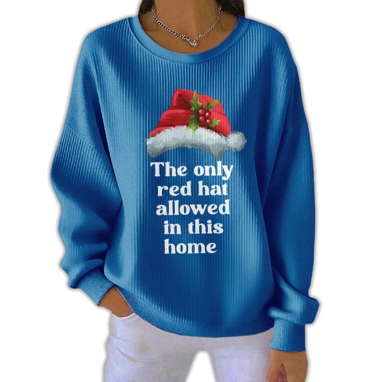 Christmas The Only Red Hat Allowed In This Home Pit Striped Sweatshirt Christmas The Only Red Hat Allowed In This Home Pit Striped Sweatshirt