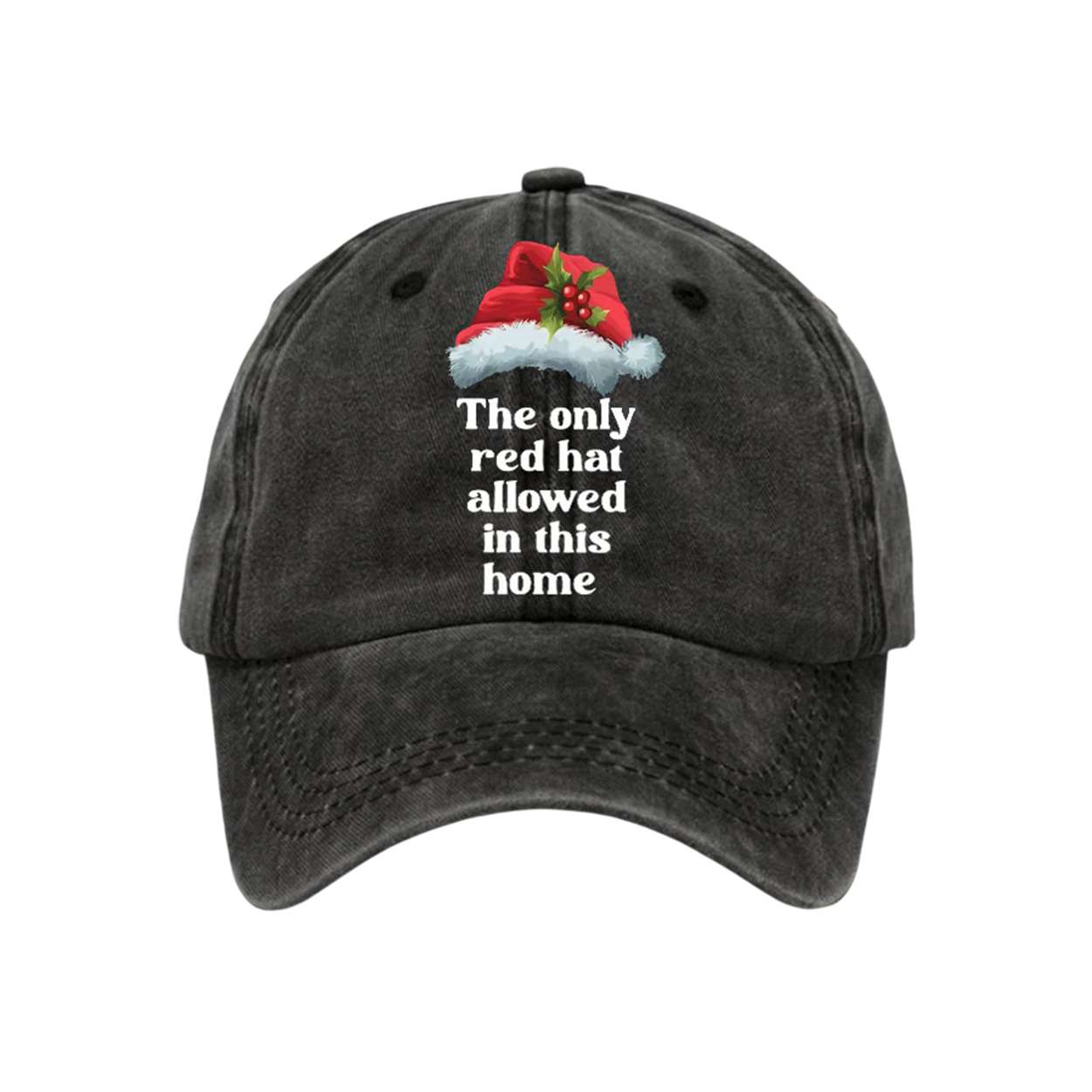 Christmas The Only Red Hat Allowed In This Home Print Baseball Cap Christmas The Only Red Hat Allowed In This Home Print Baseball Cap