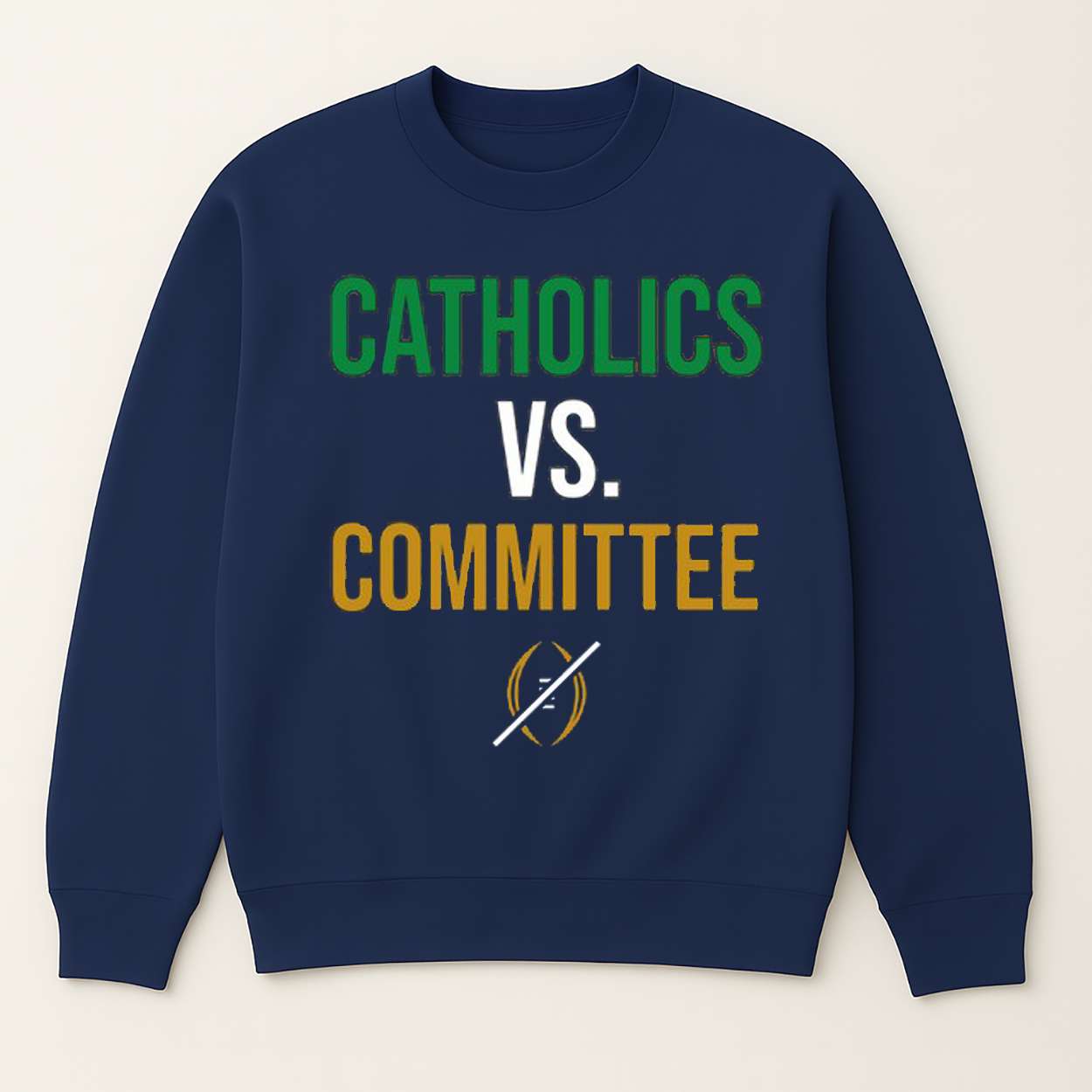 Fighting Irish Catholics vs Committee Shirt Fighting Irish Catholics vs Committee Shirt