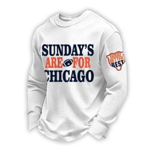 Sundays Are For Chicago Good Better Best Football Waffle Long Sleeve T-Shirt 2 Sundays Are For Chicago Good Better Best Football Waffle Long Sleeve T Shirt2