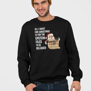 Naughty List All I Want For Christmas Is For The Epstein Files Shirt 3