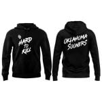 Oklahoma Football Hard To Kill Hoodie