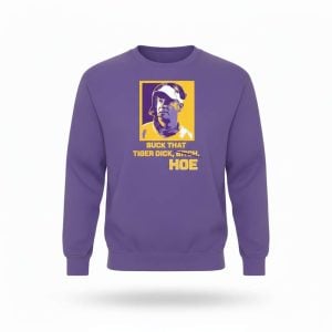 Lane Kiffin Suck That Tiger Dick Hoe Shirt 1 Lane Kiffin Suck That Tiger Dick Hoe Shirt 2