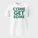Packers Jordan Love Come Get Some Shirt