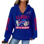 Personalized Bills Classy Until Kickoff Waffle Quarter Zip Hoodie