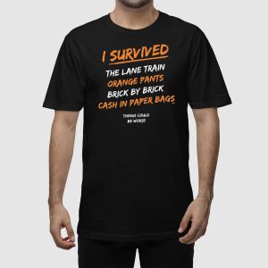 I Survived The Lane Train Orange Pants Brick Shirt 4