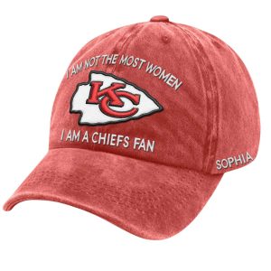 I Am Not The Most Women I Am A Chiefs Fan Customize Cap1