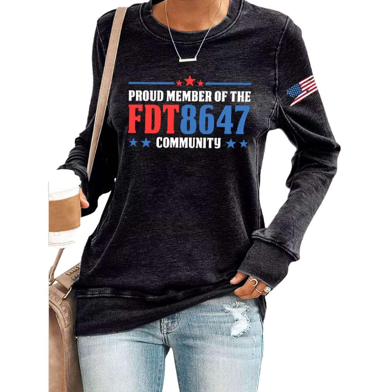 Retro Proud Member Of The FDT 8647 Community Print Sweatshirt Retro Proud Member Of The FDT 8647 Community Print Sweatshirt