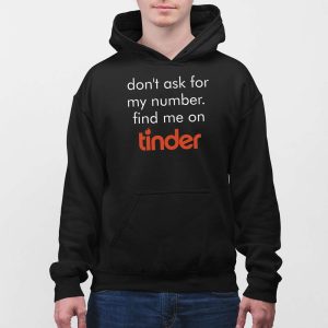 Swiped Lily James Don't Ask for My Number Find Me On Tinder T-Shirt 4 Swiped Lily James Dont Ask for My Number Find Me On Tinder T Shirt 5