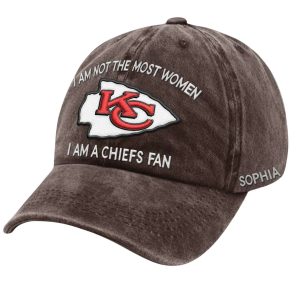 I Am Not The Most Women I Am A Chiefs Fan Customize Cap2